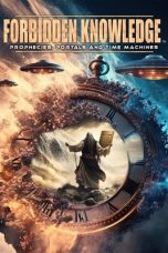 Nonton Streaming Download Drama Nonton Forbidden Knowledge: Prophecies, Portals and Time Machines 2023 Sub Indo JF Subtitle Indonesia