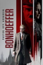 Nonton Streaming Download Drama Nonton Bonhoeffer: Pastor. Spy. Assassin 2024 Sub Indo JF Subtitle Indonesia