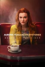 Nonton Streaming Download Drama Nonton Aurora Teagarden Mysteries: Death at the Diner 2024 Sub Indo JF Subtitle Indonesia