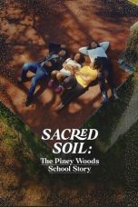 Nonton Streaming Download Drama Nonton Sacred Soil: The Piney Woods School Story 2024 Sub Indo JF Subtitle Indonesia