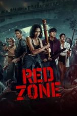 Nonton Streaming Download Drama Nonton Red Zone 2024 Sub Indo Subtitle Indonesia