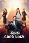 Nonton Streaming Download Drama Nonton Good Luck 2024 Sub Indo Subtitle Indonesia