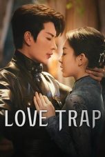 Nonton Streaming Download Drama Nonton Love Trap 2024 Sub Indo Subtitle Indonesia