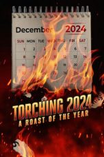 Nonton Streaming Download Drama Nonton Torching 2024: A Roast of the Year 2024 Sub Indo JF Subtitle Indonesia