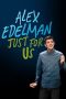 Nonton Streaming Download Drama Nonton Alex Edelman: Just for Us 2024 Sub Indo JF Subtitle Indonesia