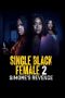 Nonton Streaming Download Drama Nonton Single Black Female 2: Simone’s Revenge 2024 Sub Indo JF Subtitle Indonesia