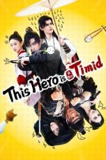 Nonton Streaming Download Drama Nonton This Hero is a Bit Timid 2024 Sub Indo JF Subtitle Indonesia