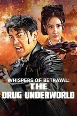 Nonton Streaming Download Drama Nonton Whispers of Betrayal: The Drug Underworld 2024 Sub Indo JF Subtitle Indonesia