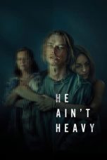 Nonton Streaming Download Drama Nonton He Ain’t Heavy 2024 Sub Indo JF Subtitle Indonesia