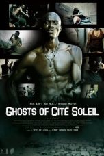 Nonton Streaming Download Drama Nonton Ghosts of Cité Soleil 2006 Sub Indo JF Subtitle Indonesia