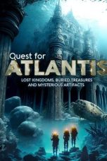 Nonton Streaming Download Drama Nonton Quest for Atlantis: Lost Kingdoms, Buried Treasures and Mysterious Artifacts 2023 Sub Indo JF Subtitle Indonesia