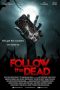 Nonton Streaming Download Drama Nonton Follow the Dead 2020 Sub Indo JF Subtitle Indonesia