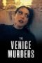 Nonton Streaming Download Drama Nonton The Venice Murders 2023 Sub Indo JF Subtitle Indonesia