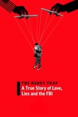 Nonton Streaming Download Drama Nonton The Honey Trap: A True Story of Love, Lies and the FBI 2024 Sub Indo JF Subtitle Indonesia