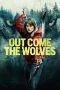 Nonton Streaming Download Drama Nonton Out Come the Wolves 2024 Sub Indo JF Subtitle Indonesia