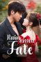 Nonton Streaming Download Drama Nonton Rainkissed Fate 2025 Sub Indo Subtitle Indonesia