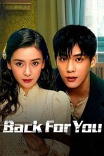 Nonton Streaming Download Drama Nonton Back for You 2025 Sub Indo Subtitle Indonesia