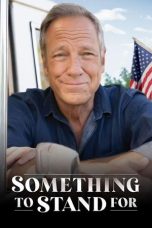 Nonton Streaming Download Drama Nonton Something to Stand for with Mike Rowe 2024 Sub Indo JF Subtitle Indonesia