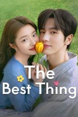 Nonton Streaming Download Drama Nonton The Best Thing 2025 Sub Indo Subtitle Indonesia