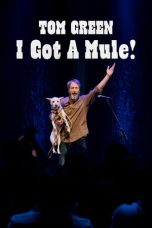 Nonton Streaming Download Drama Nonton Tom Green: I Got a Mule! 2025 Sub Indo JF Subtitle Indonesia